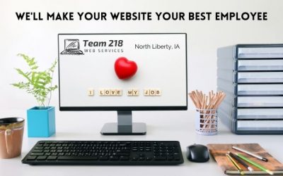 Team 218 Web Services Blog 3 Make Your Website Your Best Employee