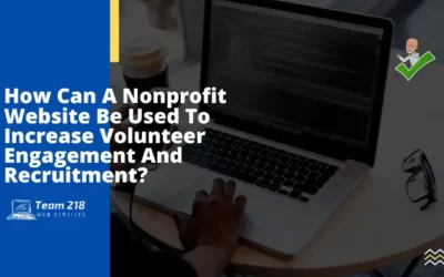 How Can A Nonprofit Website Be Used To Increase Volunteer Engagement And Recruitment?