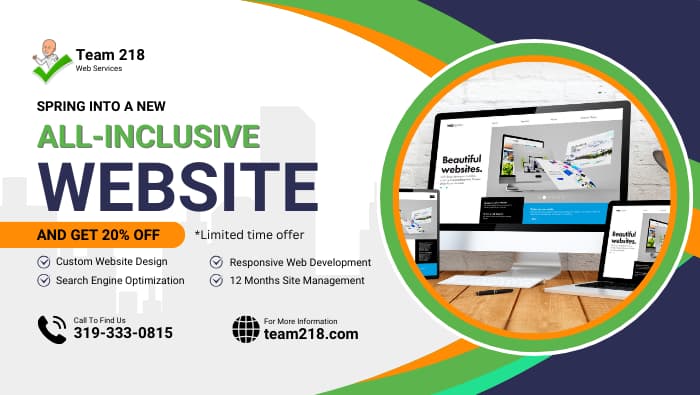 Team 218 Web Services 857 W Cherry St North Liberty, IA 52317 Web Design Spring Savings