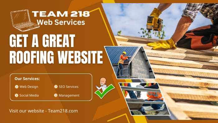 Get a Great Roofing Website from Team 218 Web Services