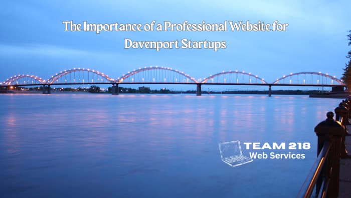 The Importance of a Professional Website for Davenport Startups